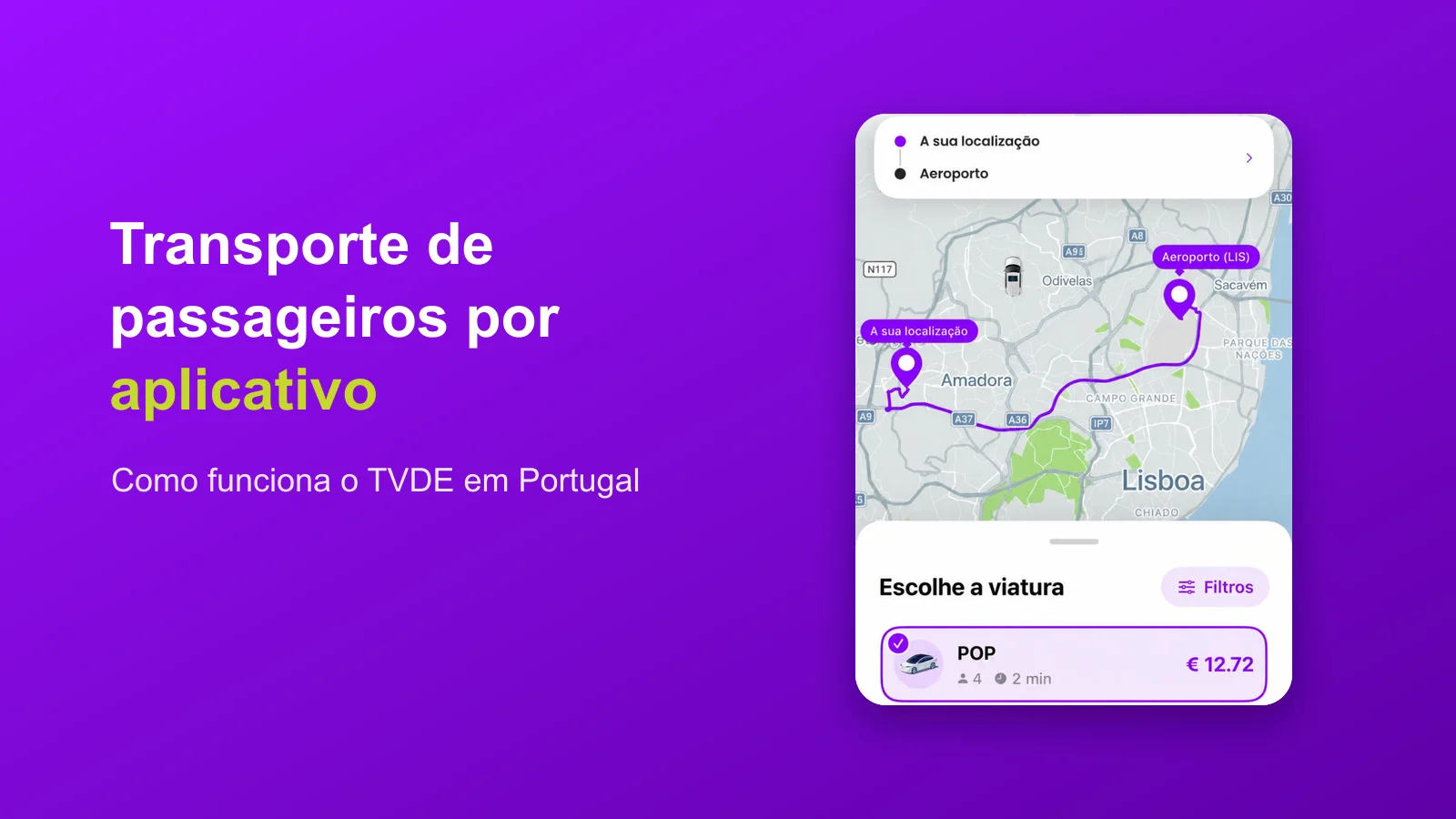Ecrã da app POP com um percurso no mapa de Lisboa até ao aeroporto e o preço da viagem antes de confirmar